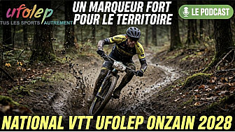Anthony Messabis : «Le National VTT UFOLEP Onzain 2028 est un marqueur fort pour le Loir et Cher.»