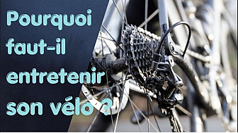 Une minute pour comprendre. Pourquoi faut-il entretenir son vélo ?