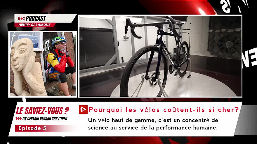 Podcast. Pourquoi les vélos haut de gamme coûtent-ils si cher ?