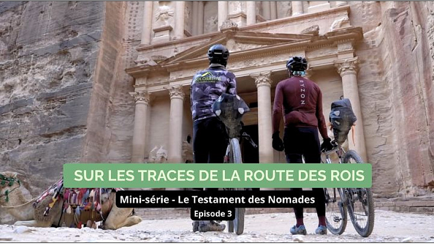 Acteurs-Locaux- France - Le Testament des Nomades - Ep 3 - Sur les traces de la Route des Rois - La Jordanie